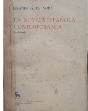 La Novela Española Contemporánea - Eugenio G. De Nora