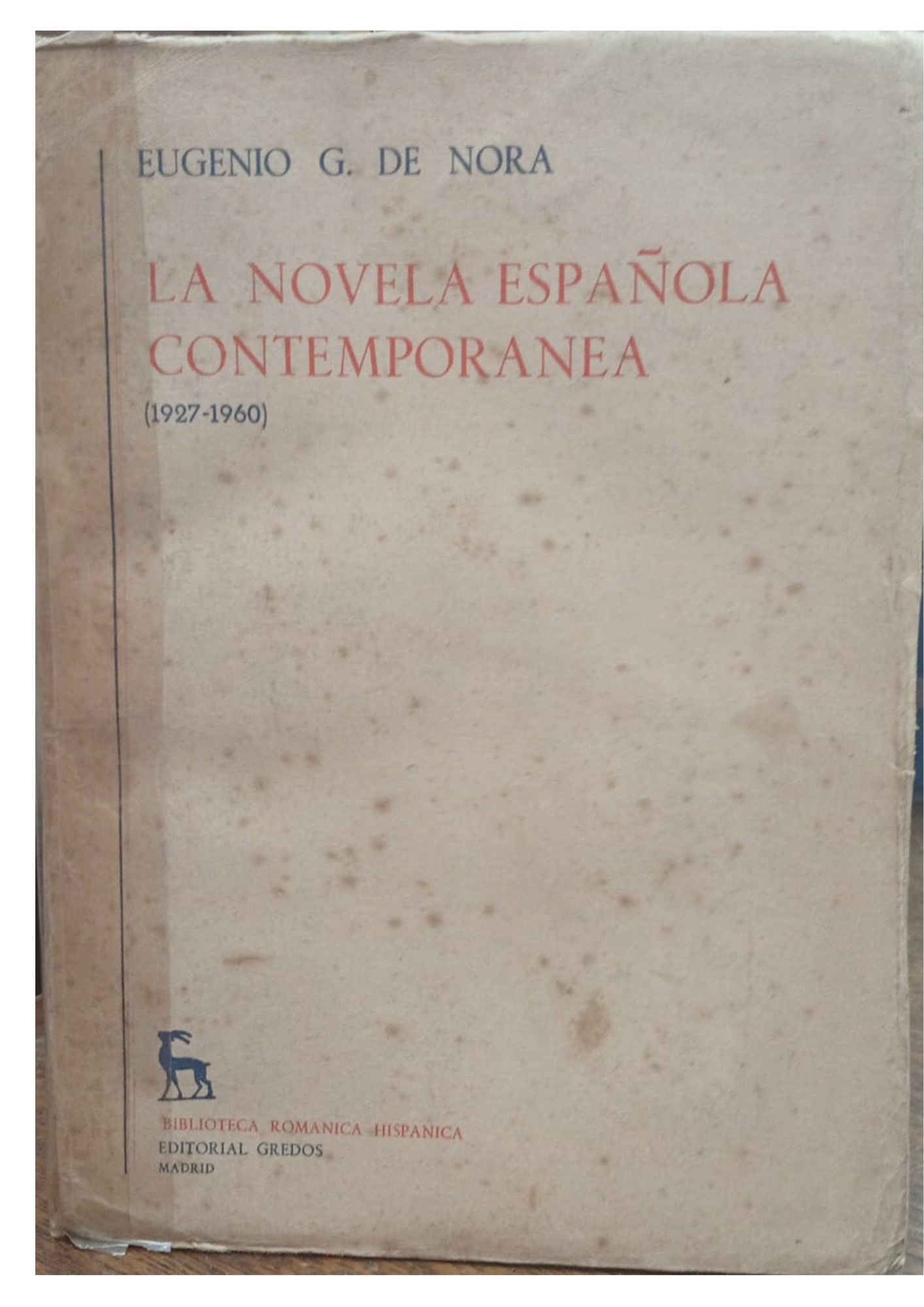 La Novela Española Contemporánea - Eugenio G. De Nora
