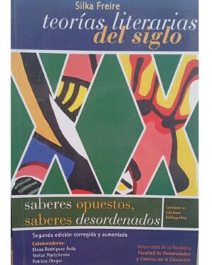 Teorías Literarias Del Siglo XX - Silka Freire