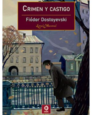 Crimen y Castigo -Fiódor Dostoyevski