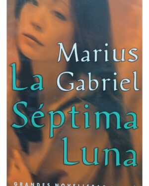 La Séptima Luna - Marius Gabriel