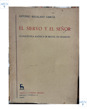 El Siervo Y El Señor - Antonio Regalado García - Editorial Gredos