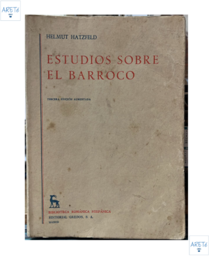 Estudios Sobre El Barroco - Helmut Hatzfeld - Editorial Gredos