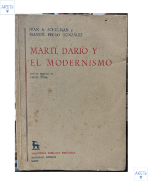 Martí, Darío Y El Modernismo- Iván Schulman Y Pedro Gonzalez - Editorial Gredos