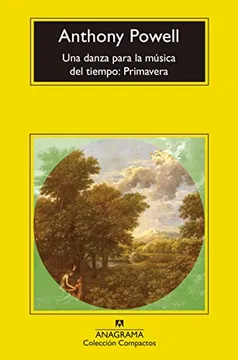 Una Danza Para La Música Del Tiempo: Primavera - Anthony Powell