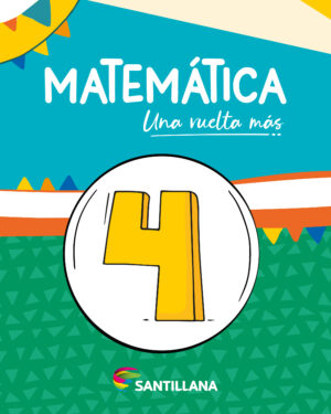 Matematica 4 Una Vuelta Mas - Editorial Santillana