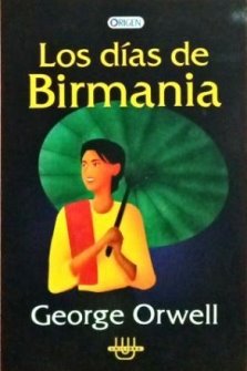 Los Días De Birmania - George Orwell