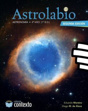 Astrolabio – Astronomía 4º Año - Editorial Contexto