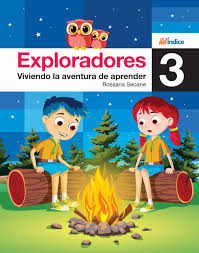 Exploradores 3 Viviendo la aventura de aprender - Editorial Índice