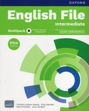 English File Intermediate Multipack B With Access to Exam Confidence - Editorial Oxford