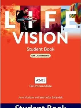 Life Vision - A2/ B1 Pre-Intermediate Student Book With Online Practice - Editorial Oxford