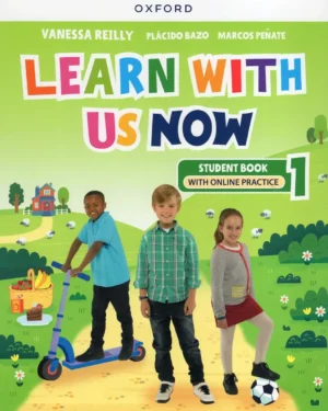 Learn With Us Now -Student Book 1 With Online Practice- Editorial Oxford