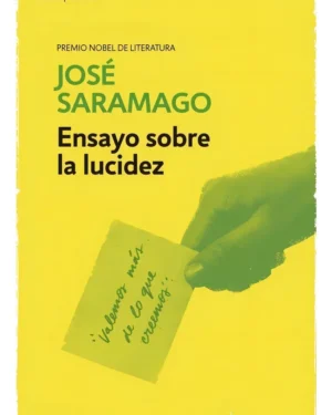 Ensayo Sobre La Lucidez - José Saramago - Editorial Debolsillo