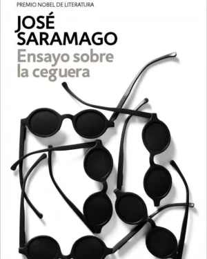 Ensayo Sobre La Ceguera - José Saramago - Editorial Debolsillo