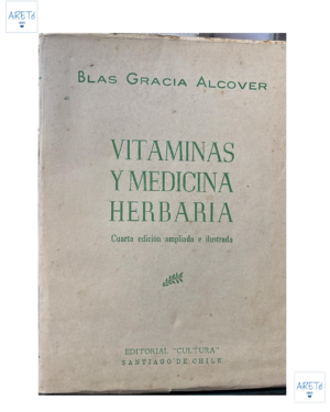 VITAMINAS Y MEDICINA HERBARIA - BLAS GRACIA ALCOVER - EDITORIAL CULTURA