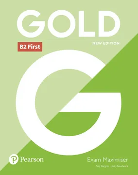 Gold Exam Maximiser - B2 First - New Edition - Editorial Pearson