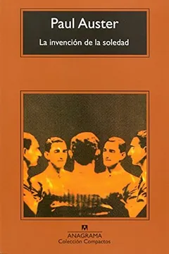 La Invención de la Soledad - Paul Auster - Editorial Anagrama