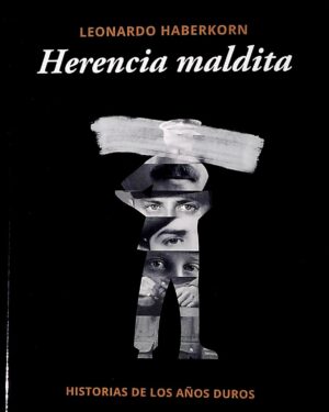 Herencia Maldita - Leonardo Haberkorn - Editorial Planeta