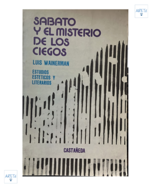 Sabato Y El Misterio De Los Ciegos - Luis Wainerman - Editorial Castañeda