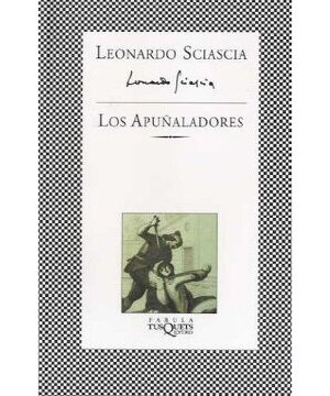 Los Apuñaladores -Leonardo Sciascia - Editorial Tusquets