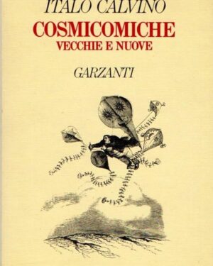 Cosmicomiche Vecchie e Nuove - Italo Calvino - Editorial Garzanti 1° Edición