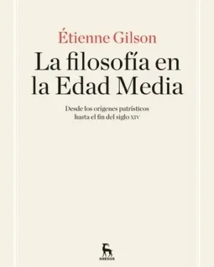 La Filosofía En La Edad Media - Etienne Gilson