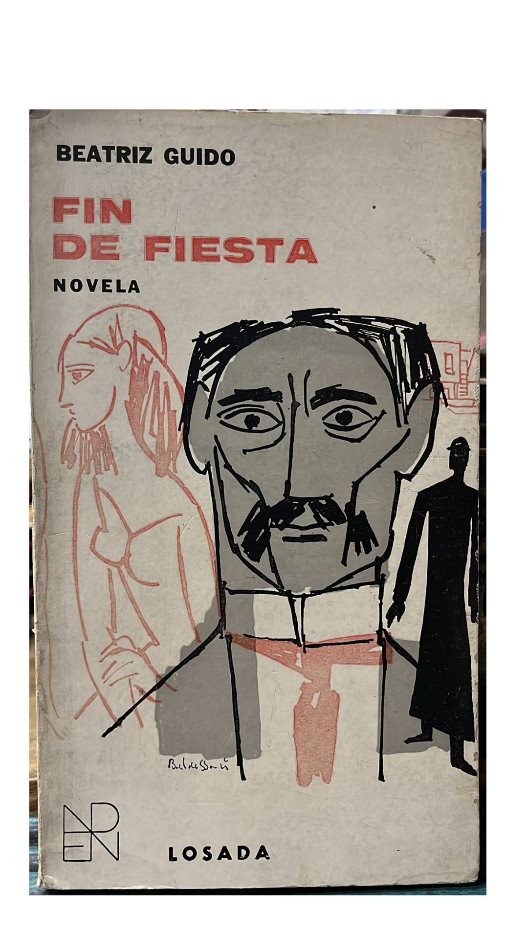 Fin De Fiesta - Beatriz Guido - Editorial Losada
