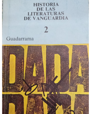 Historia De Las Literaturas de vanguardias, Tomo 2 - Guillermo de Torre - Editorial Guadarrama