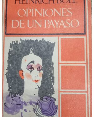 Opiniones De Un Payaso - Hinrich Boll