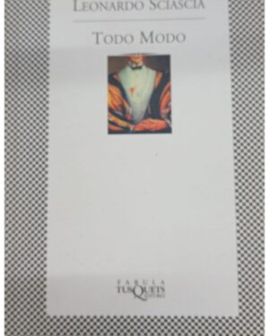 Todo Modo - Leonardo Sciascia - Editorial Tusquets