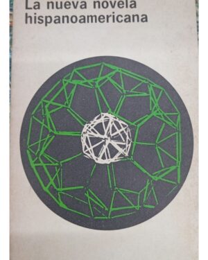 La Nueva Novela Hispanoamericana - Calos Fuentes - Cuadernos de Joaquín Mortiz