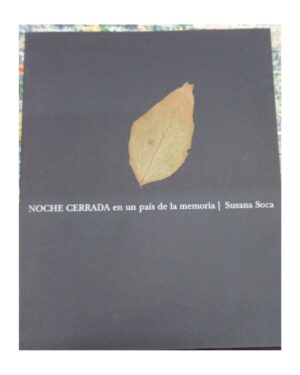 Noche Cerrada En Un País De La Memoría - Susana Soca