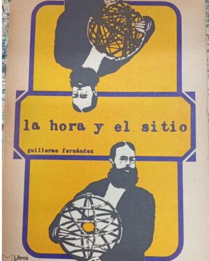 La Hora y El Sitio - Guillermo Fernández