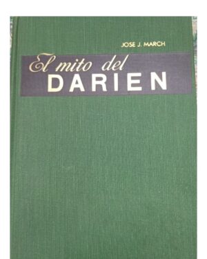 El Mito De Darien - José J. March - Editorial Comaval