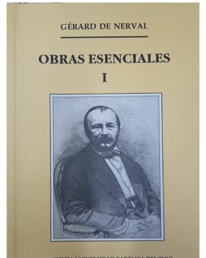 Obras Esenciales 3 Tomos - Gérard de Nerval - Pontifica Universidad Católica del Perú