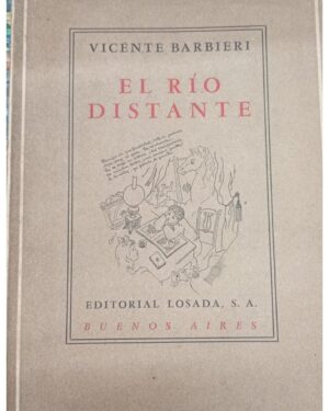 El Río Distante - Vicente Barbieri - Editorial Losada