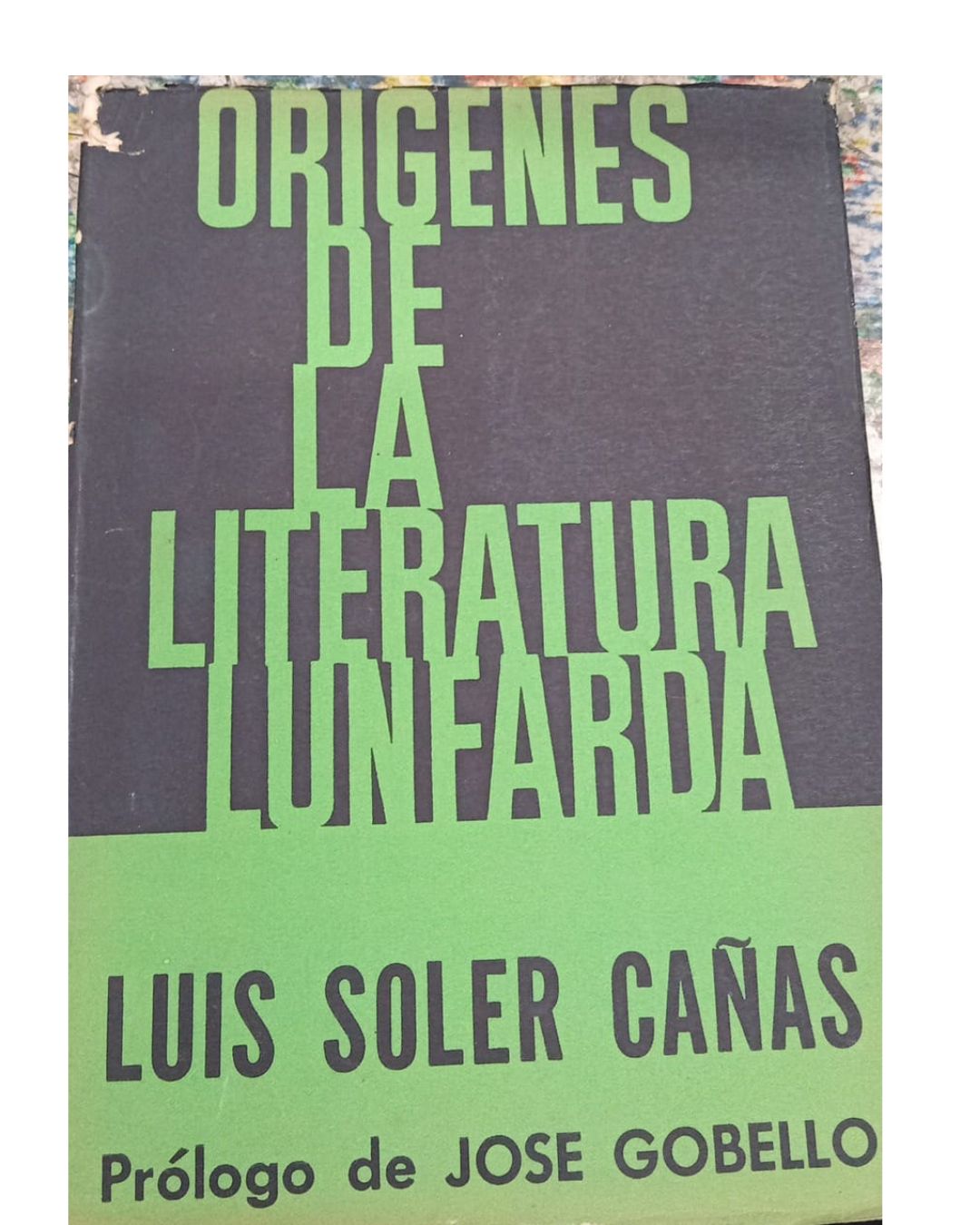 Orígenes De La Literatura Lunfarda - Luis Soler Cañas