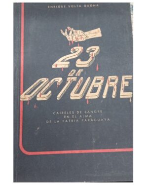 23 De Octubre - Enrique Volta Gaona