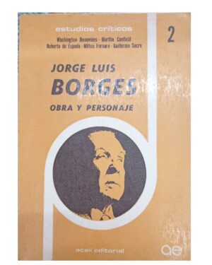 Jorge Luis Borges Obra y Personajes - Varios Autores - Editorial Acail