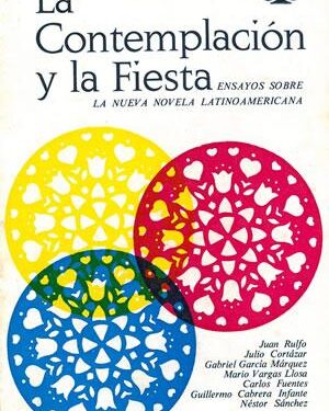 La Contemplación y La Fiesta - Julio Ortega - Editorial Universitaria