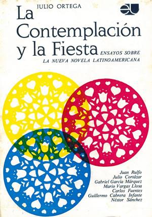 La Contemplación y La Fiesta - Julio Ortega - Editorial Universitaria