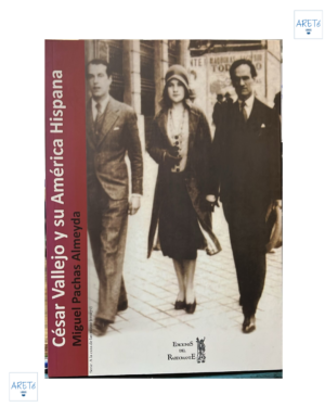 Cesar Vallejo y Su América Hispana - Miguel Pachas Almeyda