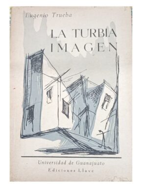 La Turbia Imagen - Eugenio Trueba - Editorial Llave