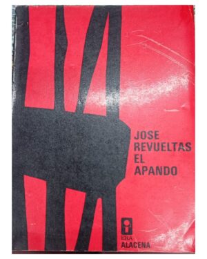 El Apando - José Revueltas