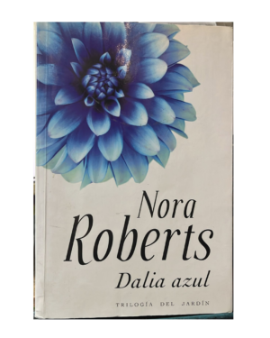Dalia Azul - Nora Roberts - Editorial Plaza y Janes