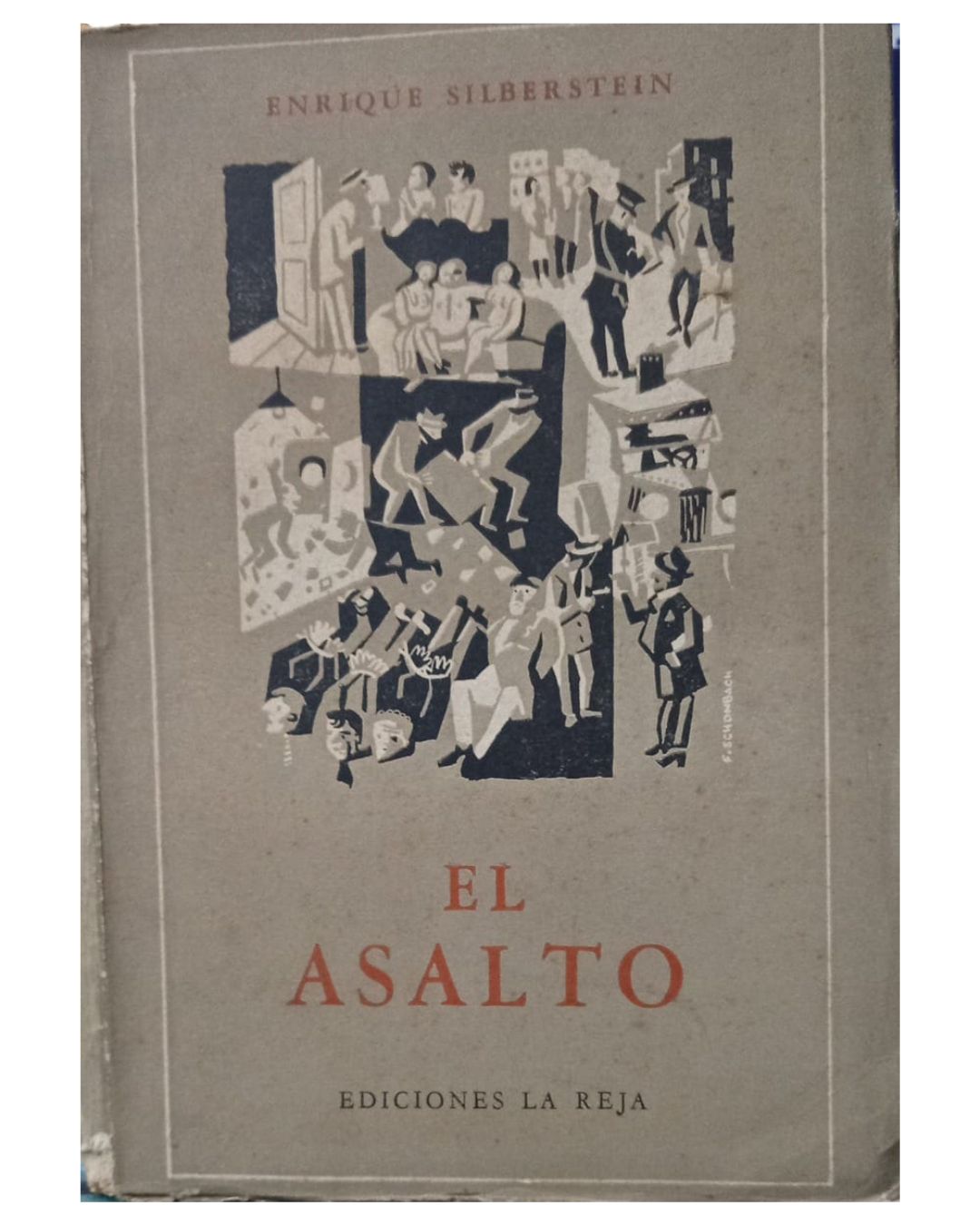 El Asalto -Enrique Silberstein - Ediciones La Reja