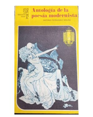 Antología de la Poesía Modernista -Antonio Fernández Molina