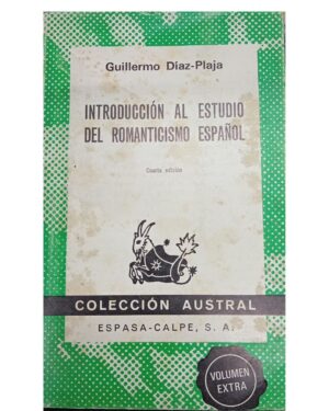 Introducción Al Estudio Del Romanticismo Español - Guillermo Díaz- Plaja