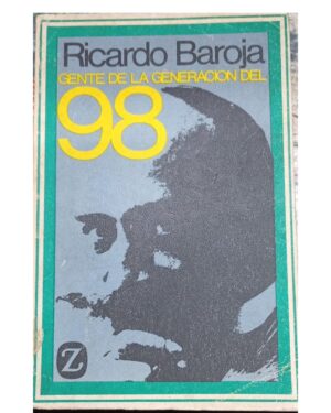 Gente de La Generación Del 98 - Ricardo Baroja - Editorial Juventud