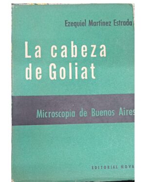 La Cabeza de Goliat - Ezequiel Martínez Estrada - Editorial Nova